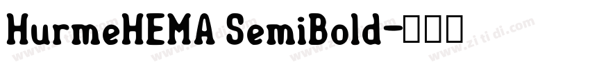 HurmeHEMA SemiBold字体转换